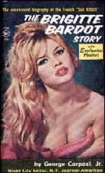 The Brigitte Bardot Story by George Carpozi, Jr.