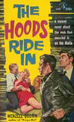 The Hoods Ride In by Wenzell Brown