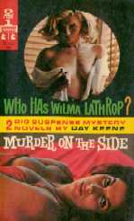 Who Has Wilma Lathrop?/Murder on the Side by Day Keene