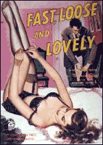 Fast, Loose and Lovely by Norman Bligh