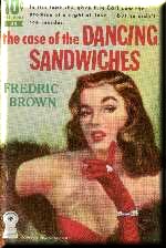 The Case of the Dancing Sandwiches by Fredric Brown